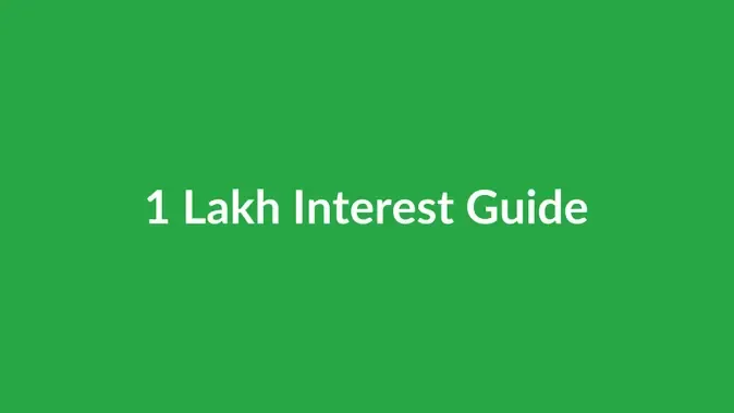 ₹1 Lakh Par Kitna Byaj Milta Hai? (Monthly Interest Calculator)